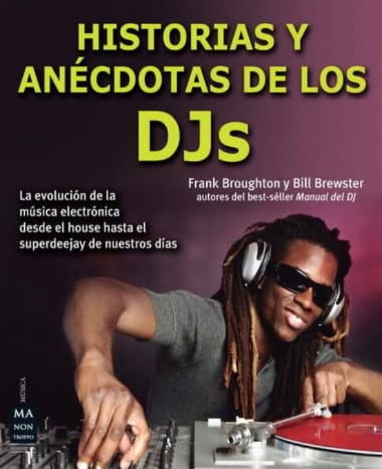 Historias Y Anecdotas De Los Djs