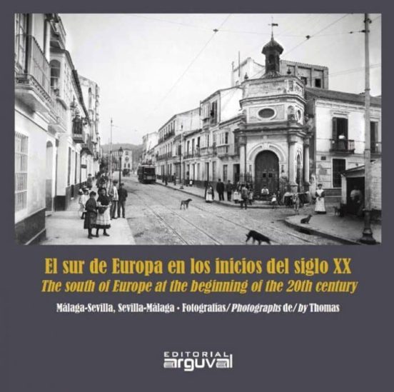 El Sur De Europa En Los Inicios Del Siglo Xx / Thesouth Of Europe At T