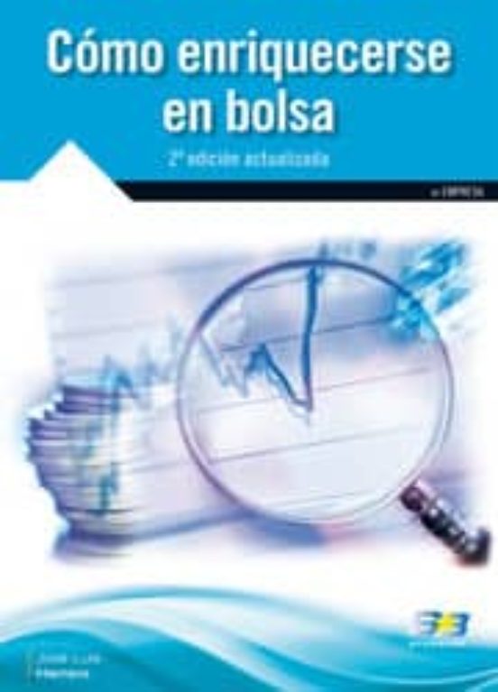 Como Enriquecerse En Bolsa