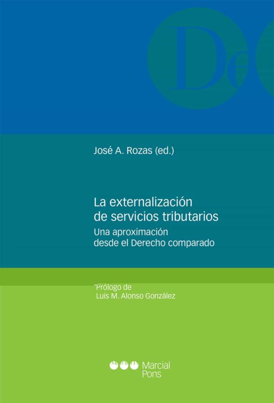 La Externalizacion De Servicios Tributarios: Una Aproximacion Desde El