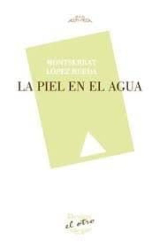 La Piel En El Agua