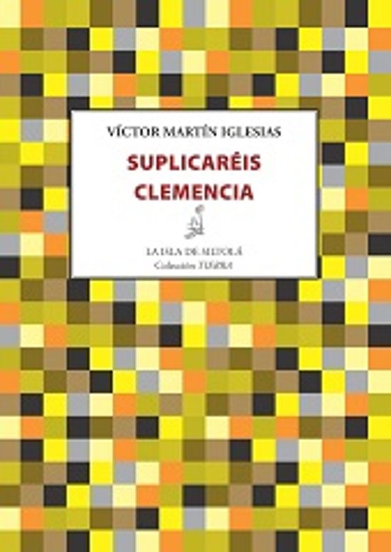 Suplicaréis Clemencia