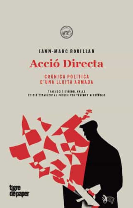 Accio Directa: Cronica Politica D una Lluita Armada