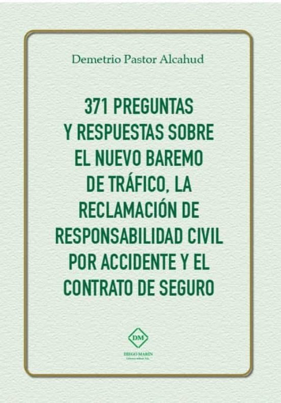 371 Preguntas Y Respuestas Sobre El Nuevo Baremo De Tráfico La Reclama