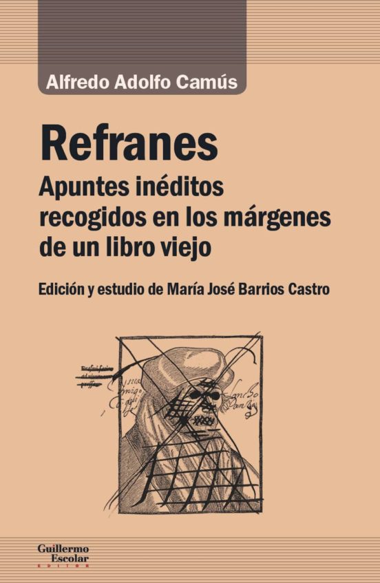 Refranes: Apuntes Ineditos Recogidos En Los Margenes De Un Libro Viejo