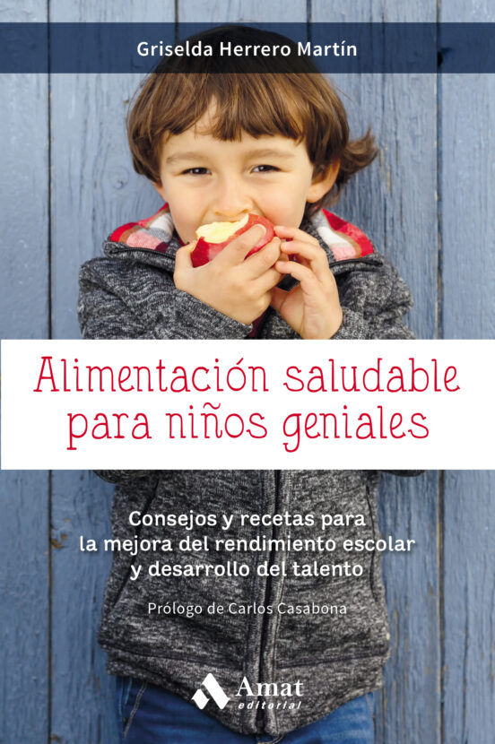 Alimentacion Saludable Para Niños Geniales: Consejos Y Recetas Para La