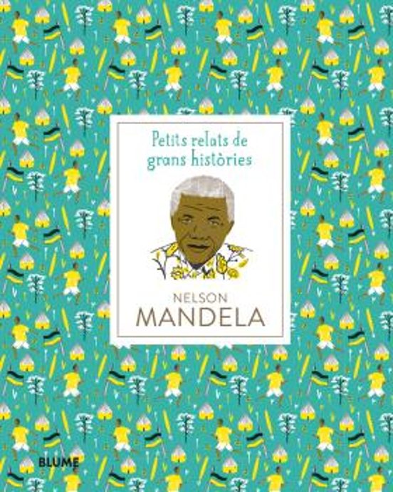 Nelson Mandela: Petits Relats De Grans Histories