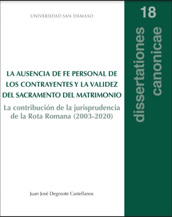 La Ausencia De Fe Personal De Los Contrayentes Y La Validez Del Sacramento Del Matrimonio