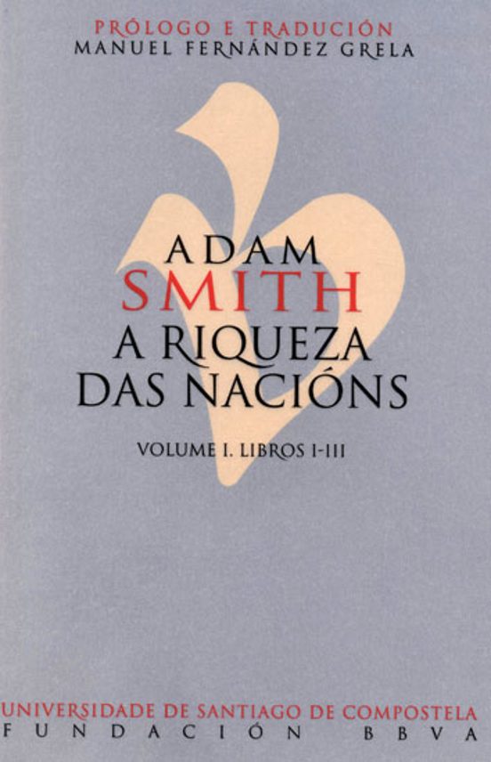 Adam Smith: A Riqueza Das Nacións