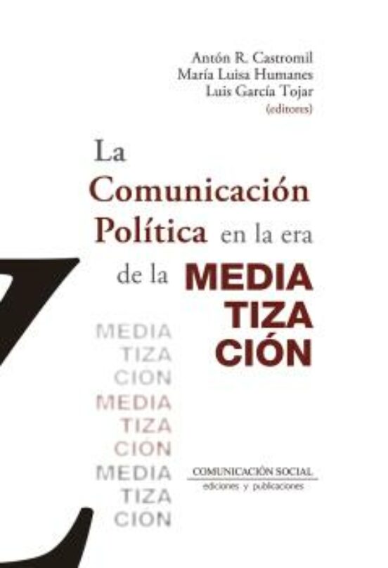 La Comunicación Política En La Era De La Mediatización