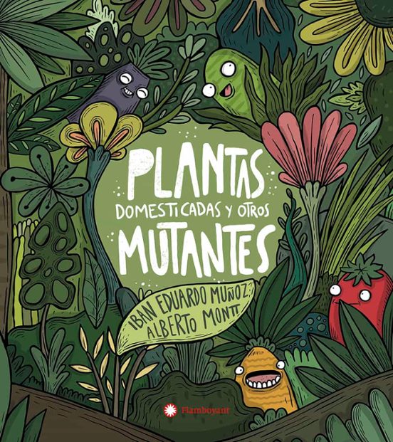 Plantas Domesticadas Y Otros Mutantes