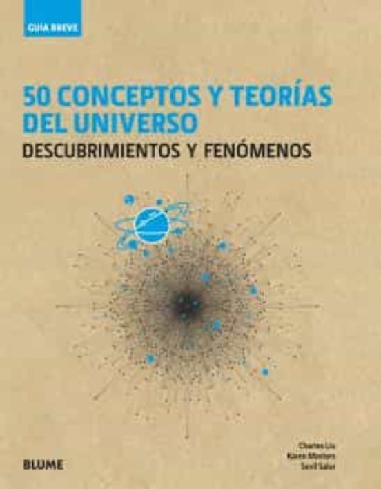 Guia Breve 50 Conceptos Y Teorias Del Universo: Descubrimientos Y Feno