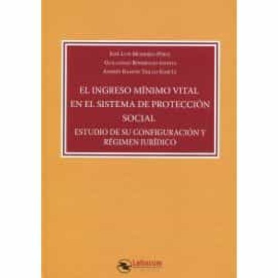 El Ingreso Mínimo Vital En El Sistema Deprotección Social. Estudio De