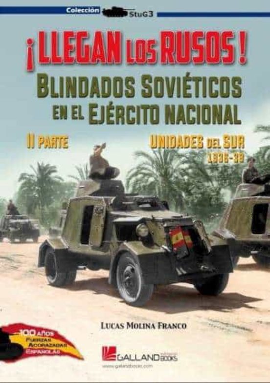 ¡llegan Los Rusos! Blindados Sovieticos En El Ejercito Nacional. Ii Pa