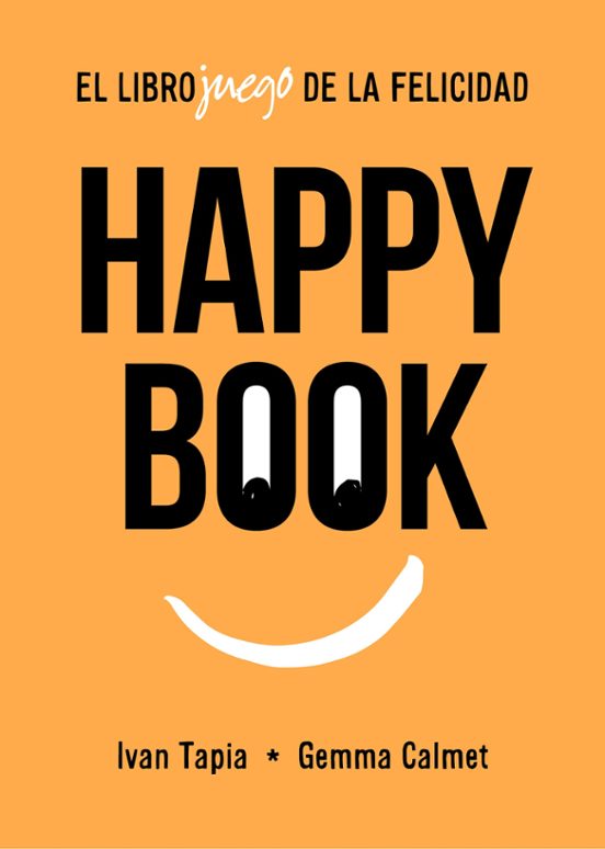 Happy Book ¿jugamos Para Ser Felices?
