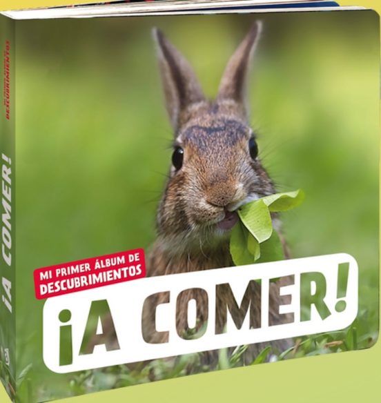 ¡A Comer! Mi Primer Libro de Descubrimientos