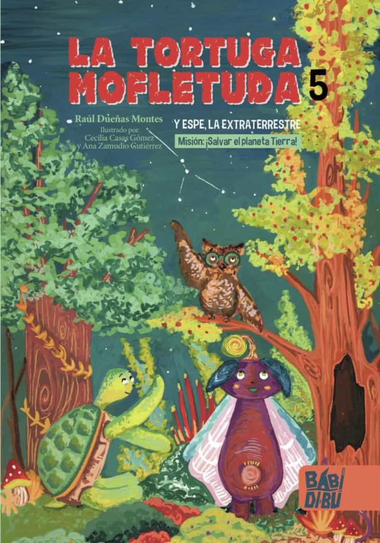 05. La Tortuga Mofletuda Y Espe La Extraterrestre: Mision: ¡salvar El