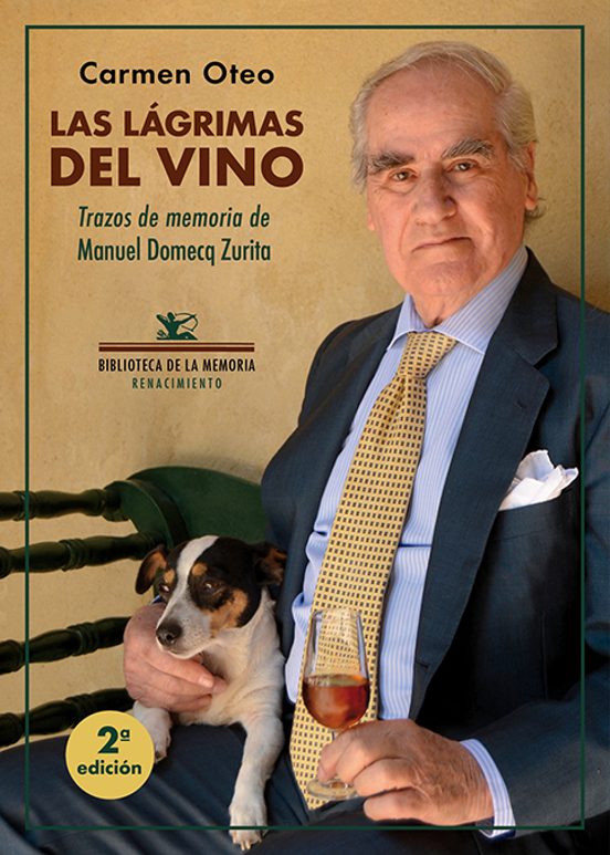 Las Lágrimas Del Vino : Trazos De Memoria De Manuel Domecq Zur