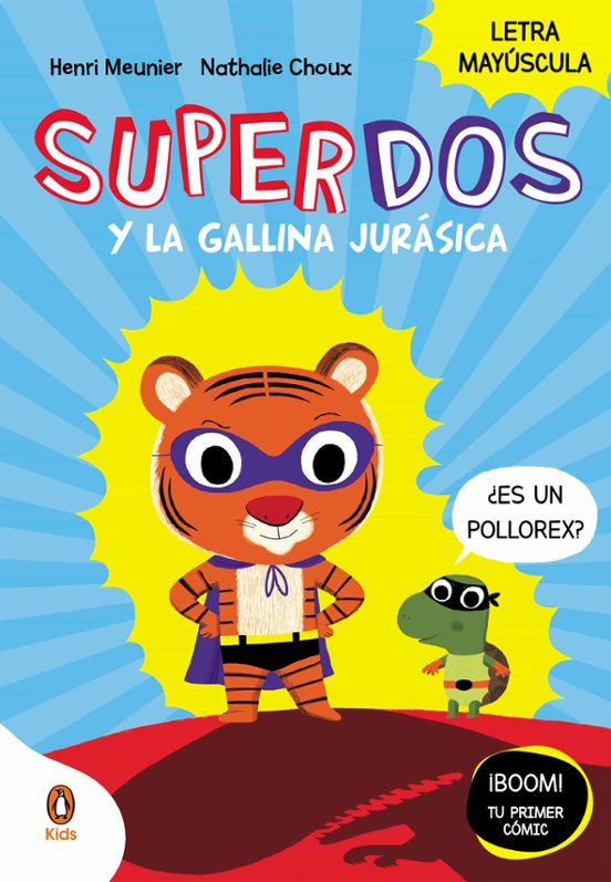SuperDos Y La Gallina Jurásica