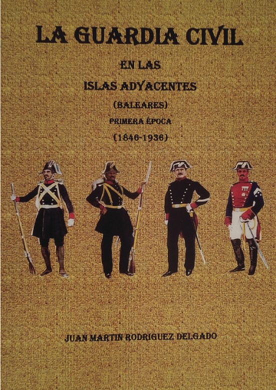 La Guardia Civil en las Islas Adyacentes Primera Época