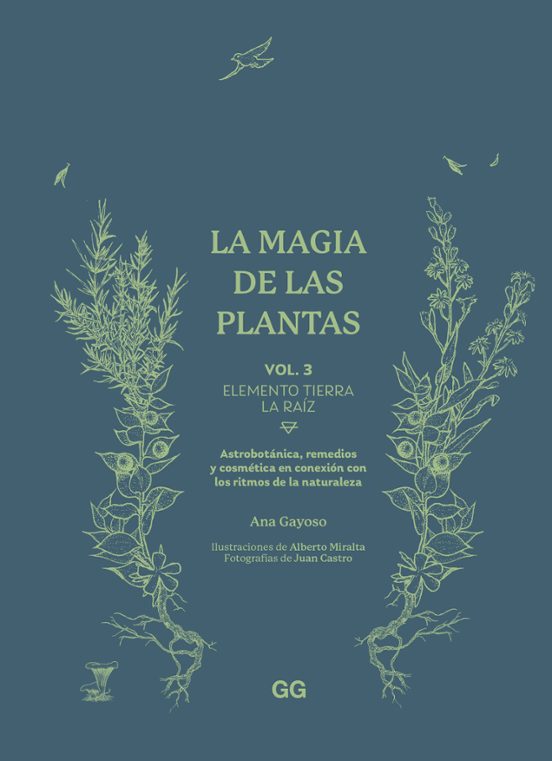 La Magia De Las Plantas Vol. 3. Elemento Tierra. La Raíz