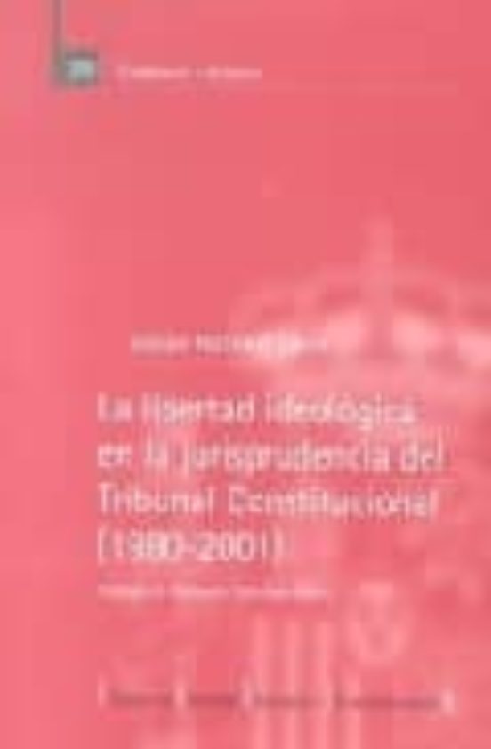 Libertad Ideologica de la Jurisprudencia del Tribunal Constitucio Nal