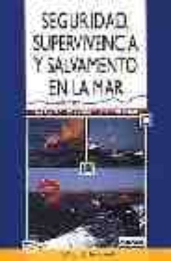 Seguridad Supervivencia Y Salvamento En La Mar