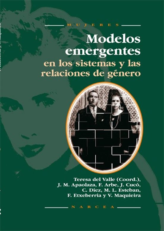 Modelos Emergentes en los Sistemas y en las Relaciones de Genero