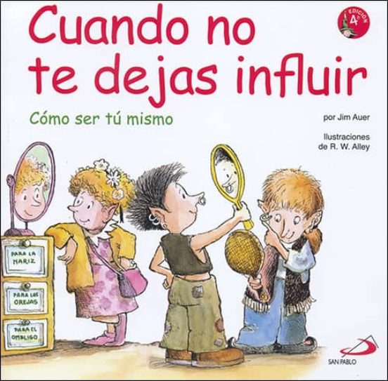 Cuando No Te Dejas Influir: Como Ser Tu Mismo