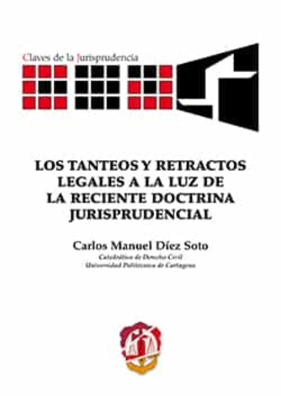 Los Tanteos Y Retractos Legales A La Luz De La Reciente Doctrina Jurisprudencial