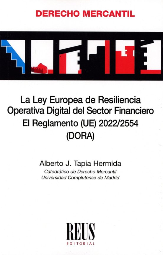 La Ley Europea De Resiliencia Operativa Digital Del Sector Financiero