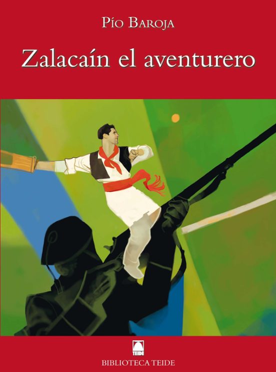 Zalacain El Aventurero De Pio Baroja