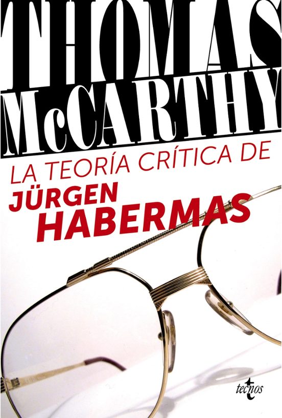 La Teoría Crítica De Jürgen Habermas