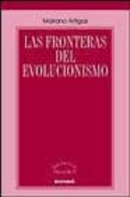 Las Fronteras Del Evolucionismo