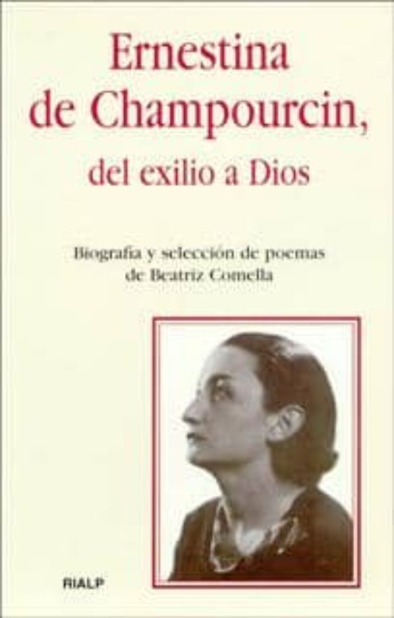 Ernestina De Champourcin Del Exilio Al Dios