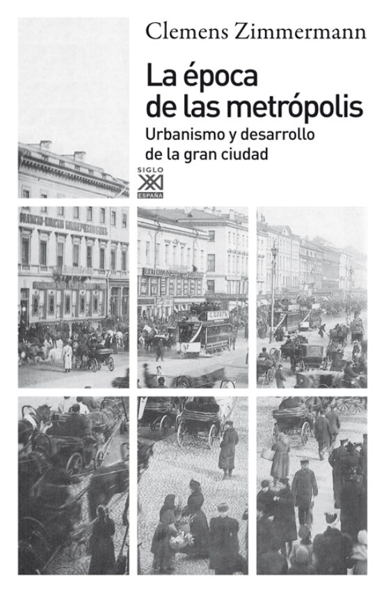 La Época De Las Metrópolis