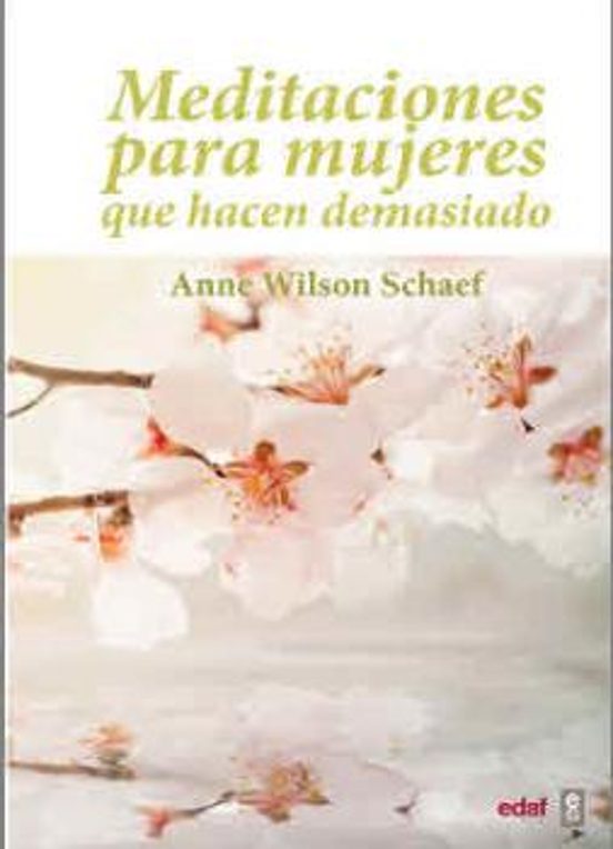 Meditaciones Para Mujeres Que Hacen Demasiado
