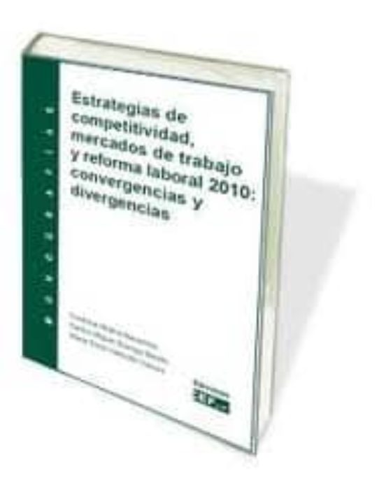 Estrategias De Competitividad Mercados De Trabajo Y Reforma Labo Ral 2