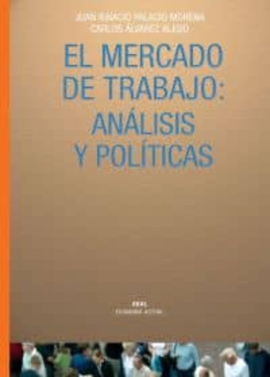El Mercado De Trabajo: Analisis Y Politicas