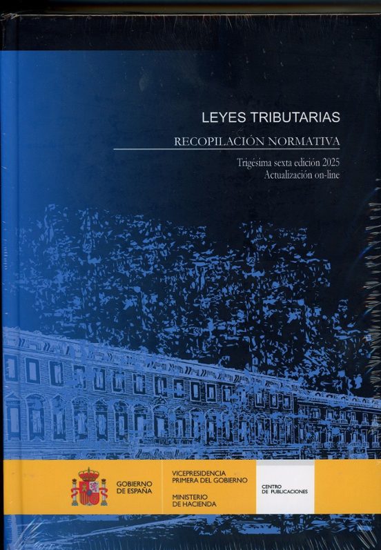 Leyes Tributarias. Recopilación Normativa 2025