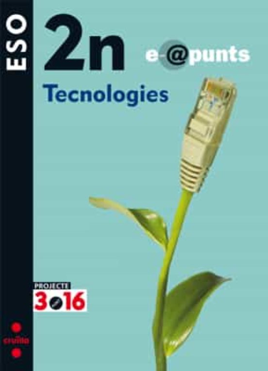 Tecnologies 3.16 10 2º Eso Quadern Lix Cataluña