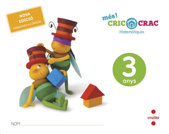 Matemàtiques 3 Anys. Més! Cric-Crac