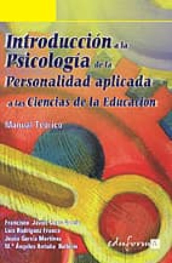 Introducción A La Psicología De La Personalidad Aplicada A Las Ciencias De La Educación. Manual Teórico