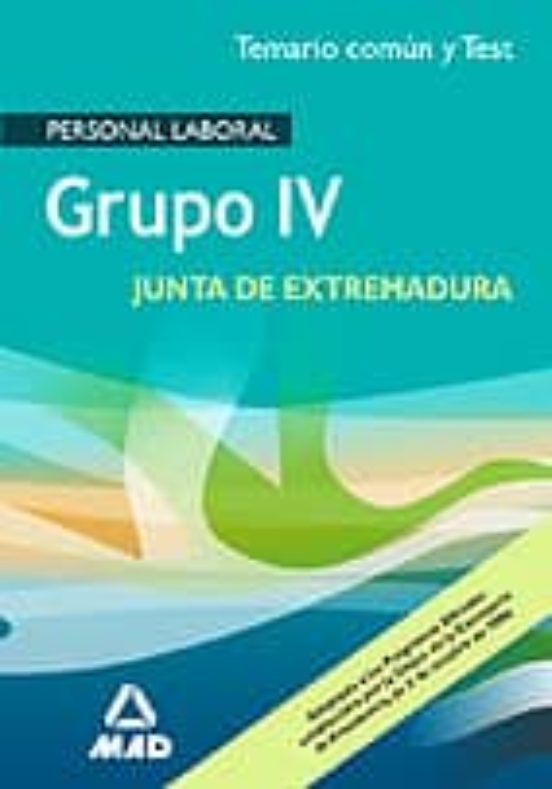 Temario Comun Y Test. Personal Laboral Grupo Iv. Junta De Extrem Adur