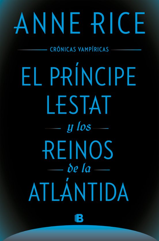 El Príncipe Lestat Y Los Reinos De La Atlántida