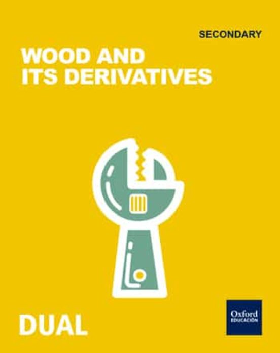 Cuaderno Inicia Dual Technology 1º Eso. Wood And Its Derivatives