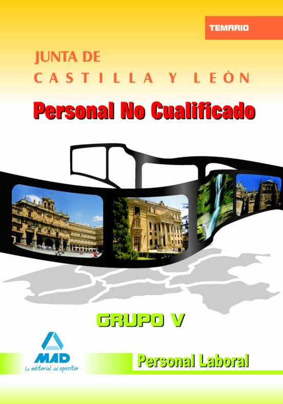 Personal No Cualificado Grupo V. Personal Laboral De La Junta De Castilla Y León. Temario