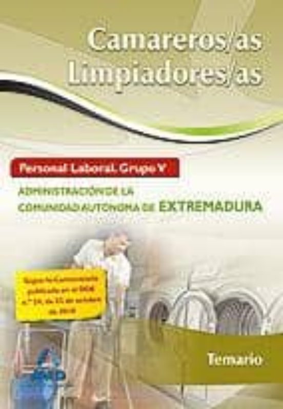 Camareros/as-limpiadores/as. Personal Laboral De La Administración De La Comunidad Autónoma De Extremadura. Temario