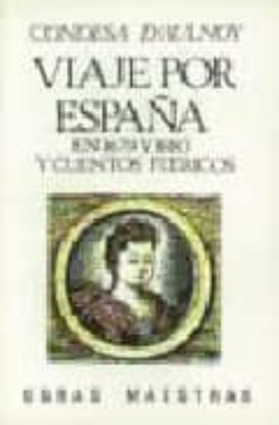 Viaje Por España En 1679 Y 1680 ; Cuentos Feericos