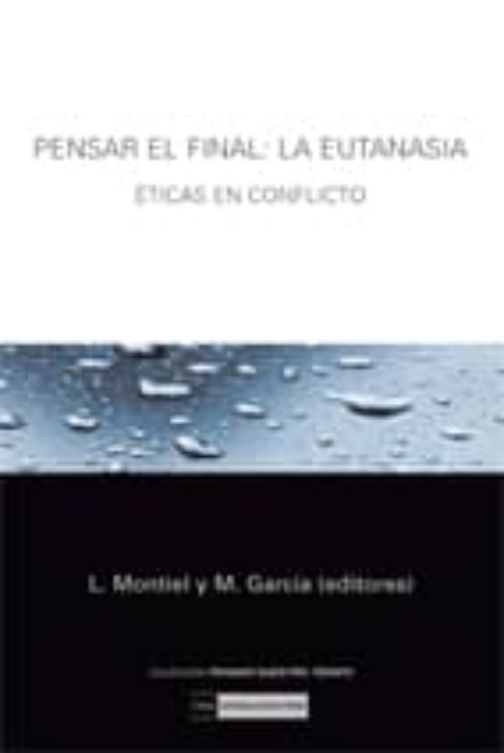 Pensar El Final: La Eutanasia